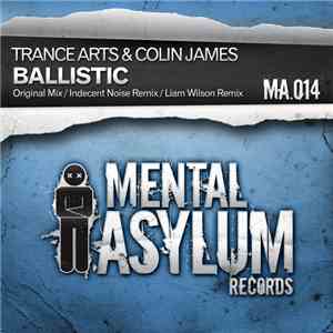Trance Arts & Colin James  - Ballistic