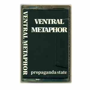 Ventral Metaphor - Propaganda State