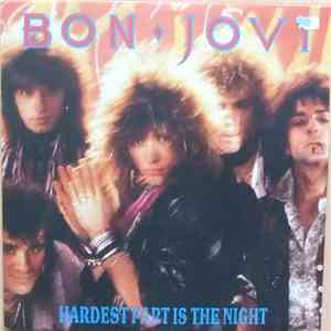 Bon Jovi - Hardest Part Is The Night