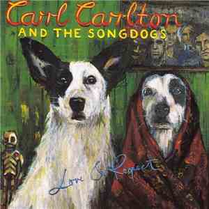 Carl Carlton And The Songdogs - Love & Respect