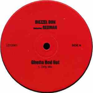 Diezzel Don Featuring Redman - Ghetto Red Hot