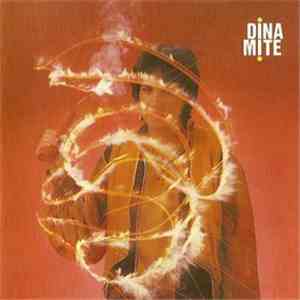 Dina  - Dinamite