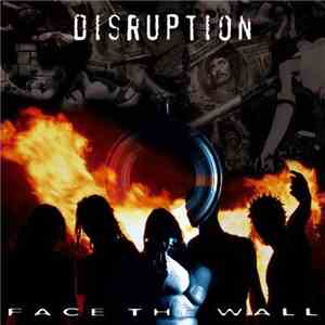 Disruption  - Face The Wall
