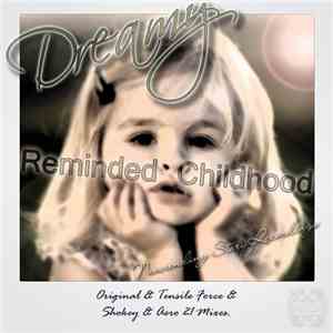 Dreamy  - Reminded Childhood