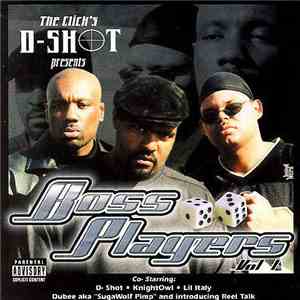 D-Shot - The Click's D-Shot Presents: Boss Players, Vol. 1