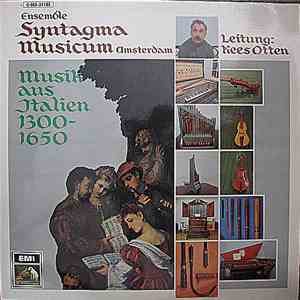 Ensemble Syntagma Musicum Amsterdam, Kees Otten - Musik Aus Italien 1300-16 ...