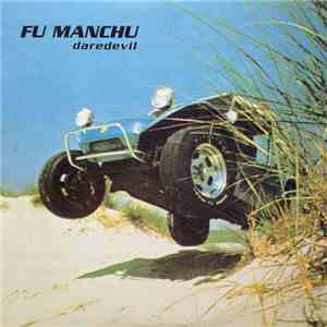 Fu Manchu - Daredevil