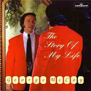George McCoy - The Story Of My Life