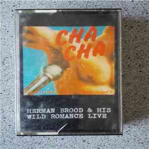 Herman Brood & His Wild Romance - Cha Cha