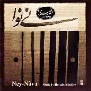 Hossein Alizâdeh - Ney-Nâva =  نی نوا