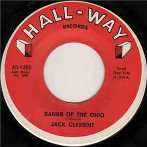 Jack Clement - Banks Of The Ohio / Ruby, Are You Mad