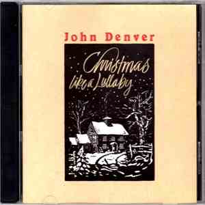 John Denver - Christmas Like A Lullaby