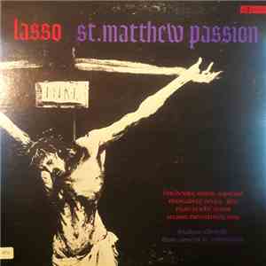 Lasso, Hans Grischkat, Swabian Chorale - St. Matthew Passion