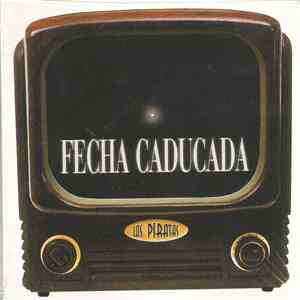 Los Piratas - Fecha Caducada