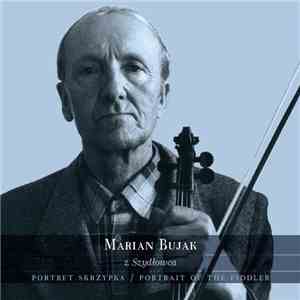 Marian Bujak - Marian Bujak from Szydlowiec - portrait of the fiddler