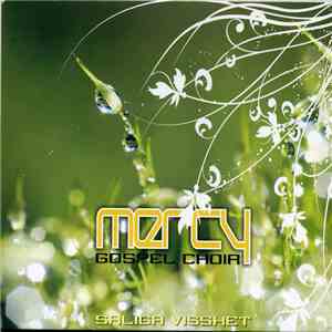 Mercy Gospel Choir - Saliga Visshet