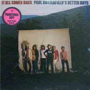 Paul Butterfield's Better Days - It All Comes Back