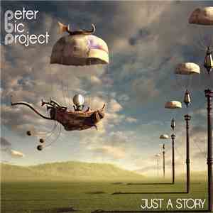 Peter Bič Project - Just A Story