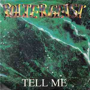 Poltergeist  - Tell Me / Nothing Lasts Forever