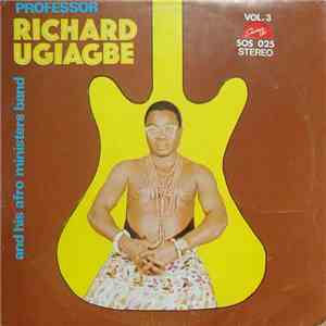 Professor Richard Ugiagbe And His Afro Ministers Band - Vol. 3
