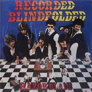 Razor Blade  - Recorded Blindfolded