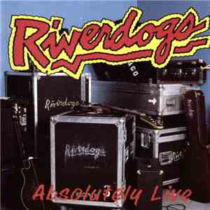 Riverdogs - Absolutely Live
