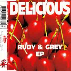 Rudy & Grey - Delicious EP