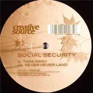 Social Security - Take Away / Never Never Land