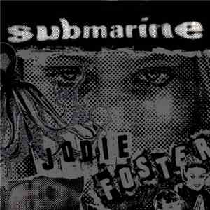 Submarine  - Jodie Foster
