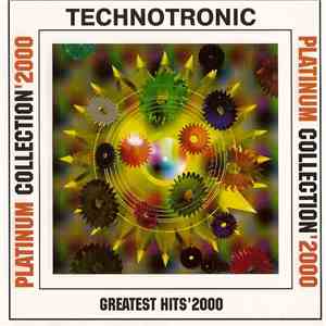 Technotronic - Greatest Hits '2000 (Platinum Collection '2000)