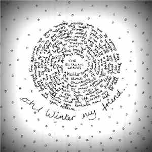 The Burning Leaves - Oh! Winter My Friend
