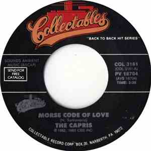 The Capris - Morse Code Of Love / There's A Moon Out Again