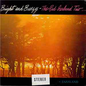 The Red Garland Trio - Bright And Breezy