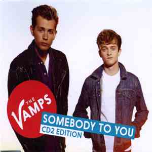 The Vamps  - Somebody To You