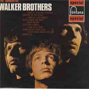 The Walker Brothers - The Immortal Walker Brothers