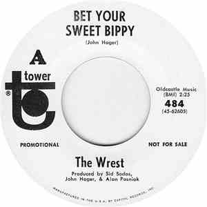 The Wrest - Bet Your Sweet Bippy / Hatfield Junction