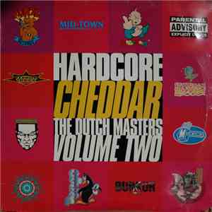 Various - Hardcore Cheddar - The Dutch Masters Volume Two
