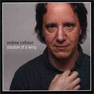 Andrew Calhoun - Shadow Of A Wing