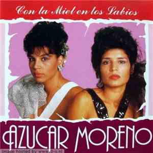 Azucar Moreno - Con La Miel En Los Labios