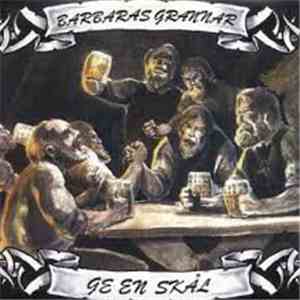 Barbaras Grannar - Ge En Skål