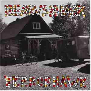 Bear vs. Shark - Terrorhawk