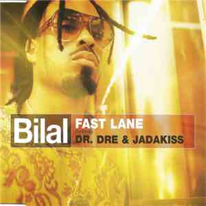 Bilal Featuring Dr. Dre & Jadakiss - Fast Lane