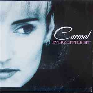 Carmel  - Every Little Bit