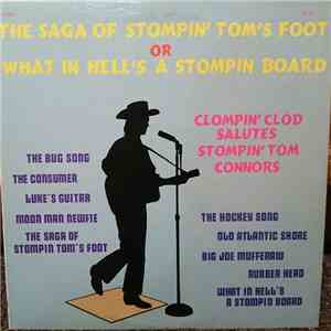 Clompin' Clod - The Saga Of Stompin' Tom's Foot Or What In Hell's A Stompin ...
