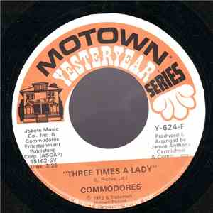 Commodores - Three Times A Lady / Too Hot Ta Trot