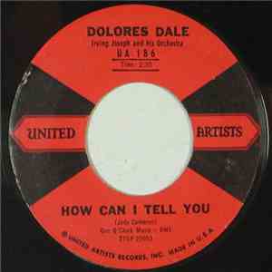 Dolores Dale - How Can I Tell You / Always You
