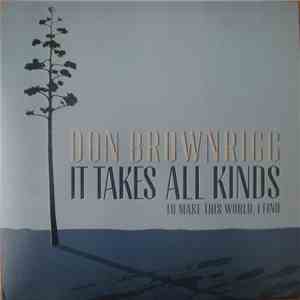 Don Brownrigg - It Takes All Kinds (To Make This World, I Find)