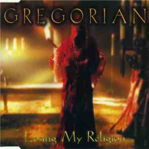 Gregorian - Losing My Religion