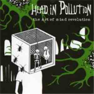 Head In Pollution - The Art Of Mind Revolution