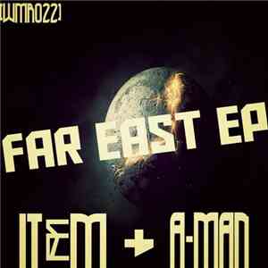 Item , A-Man  - Far East EP